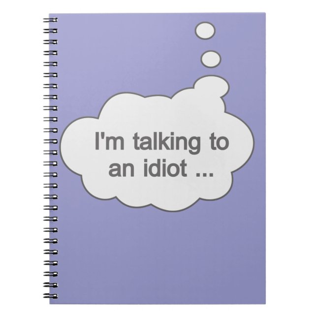 Caderno Espiral Falando com um notebook Idiot ANY COLOR (Frente)