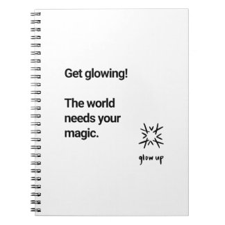 Caderno Espiral Fique brilhando o mundo precisa de sua magia