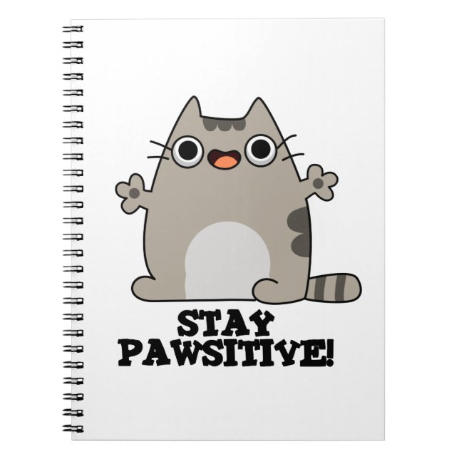 Caderno Espiral Fique Paw-sitivo Piada de Gato Engraçado (Frente)