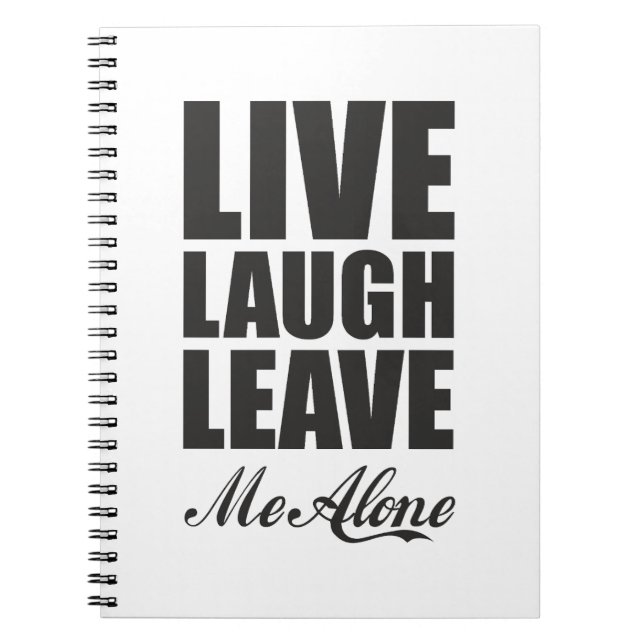 Caderno Espiral Funny Ironic Quote Live Laugh Leave Me Alone Graph (Frente)