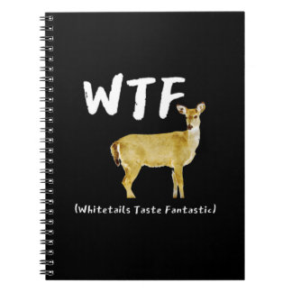 Caderno Espiral Funny Laugh WTF Whitetail Taste Fantástico Hunter