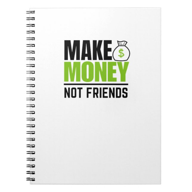 Caderno Espiral Ganhar dinheiro não é amigo (Frente)