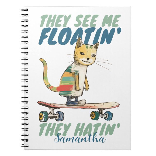 Caderno Espiral Gato engraçado skate eles odeiam presente para cri (Frente)