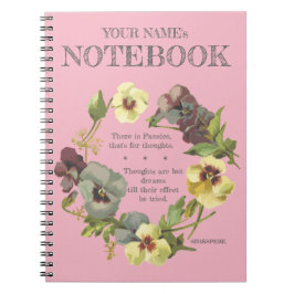 Caderno Espiral "Há Pansies, isso é para..." Personalizar