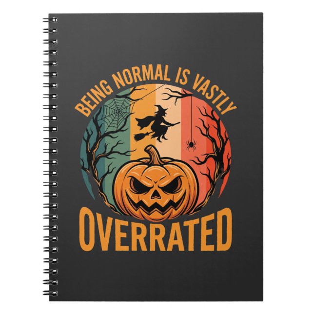 Caderno Espiral Halloween Ser Normal é Muito Subestimado Bruxa D (Frente)