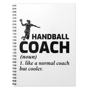 Caderno Espiral Handball Coach Handballer Engraçado Dizendo