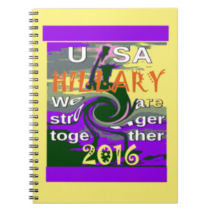 Caderno Espiral Hillary for USA Presidente Somos Mais Fortes