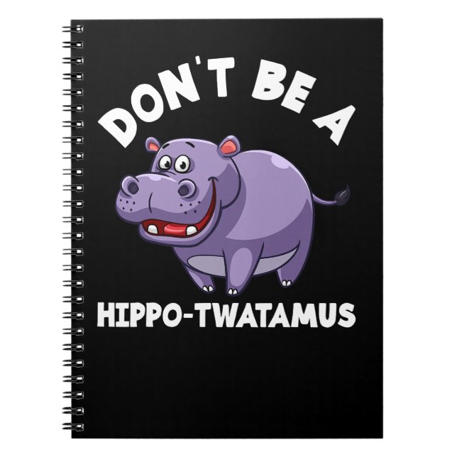 Caderno Espiral Hippopotamus Não Seja Um HippoTwatamus Engraçado H (Frente)