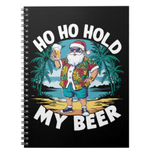 Caderno Espiral Ho Ho Segure Minha Cerveja Natal em Julho Férias d