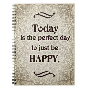Caderno Espiral Hoje é o dia perfeito - Citação Positiva