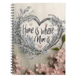 Caderno Espiral Home is where Mom is