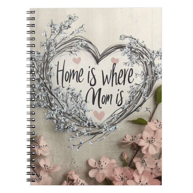 Caderno Espiral Home is where Mom is (Frente)