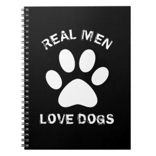 Caderno Espiral Homens Reais Adoram Cães Texto Personalizado