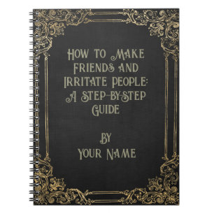 Caderno Espiral Humorístico: como fazer amigos e irritar Pessoas