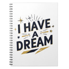 Caderno Espiral I Have a Dream Inspirational Typography Design