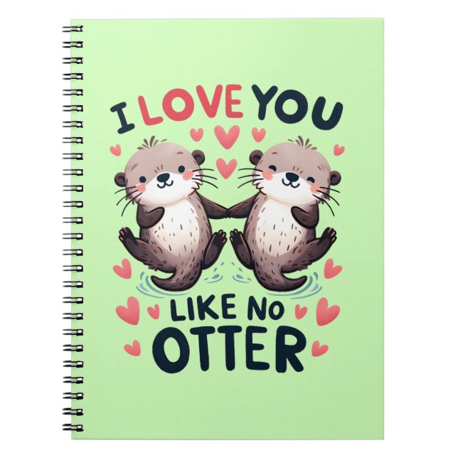 Caderno Espiral I Love You Like No Otter Cute Kawaii (Frente)