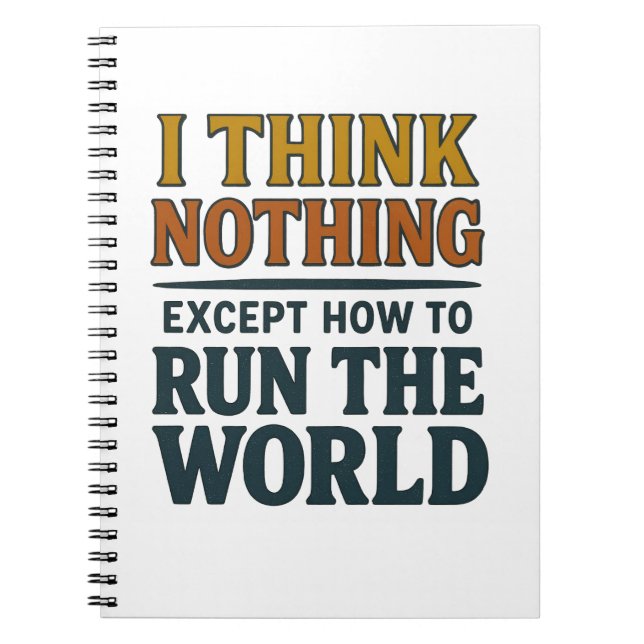 Caderno Espiral I think Nothing - Rule the world (Frente)