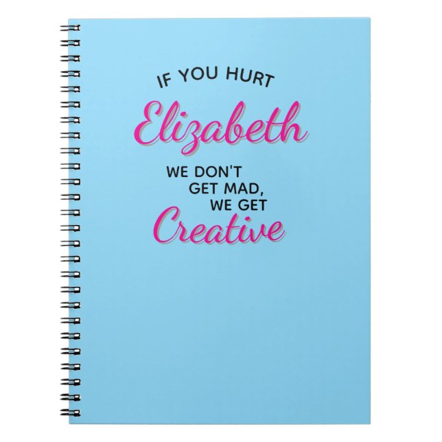Caderno Espiral If You Hurt We Get Creative (Frente)
