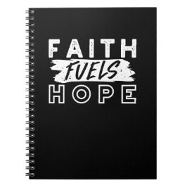 Caderno Espiral Inspirational Faith Quote – Faith Fuels Hope