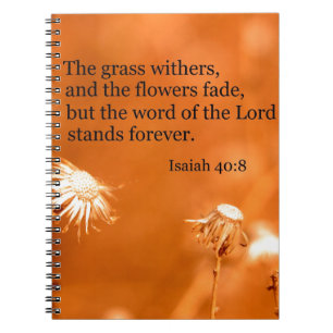 Caderno Espiral Isaiah 40:8 A grama e as flores se apagam