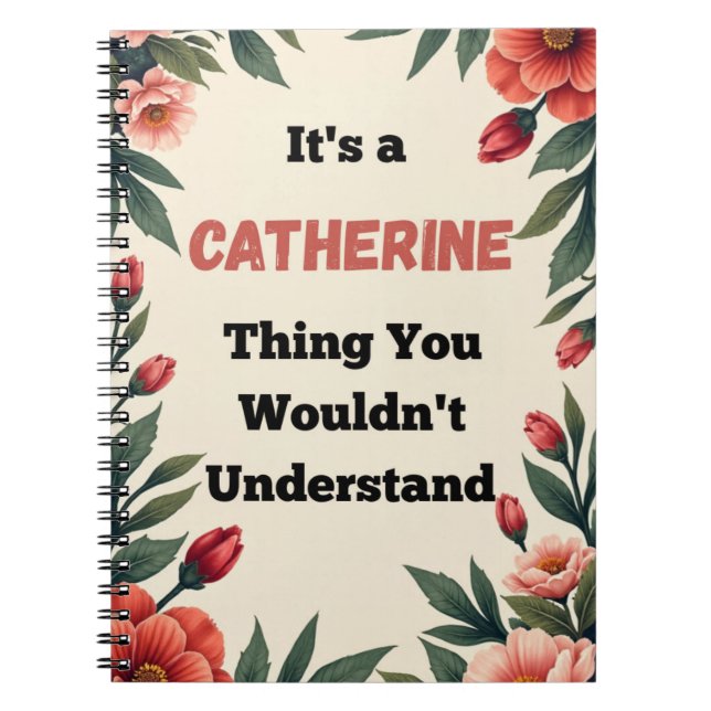 Caderno Espiral It's a Catherine Thing You Wouldn't Understand (Frente)