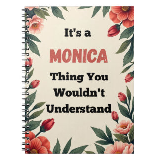 Caderno Espiral It's a Monica Thing You Wouldn't Understand