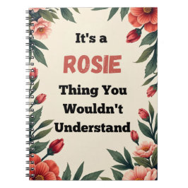 Caderno Espiral It's a Rosie Thing You Wouldn't Understand