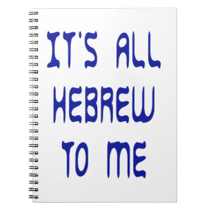 Caderno Espiral It's All Hebrew To Me