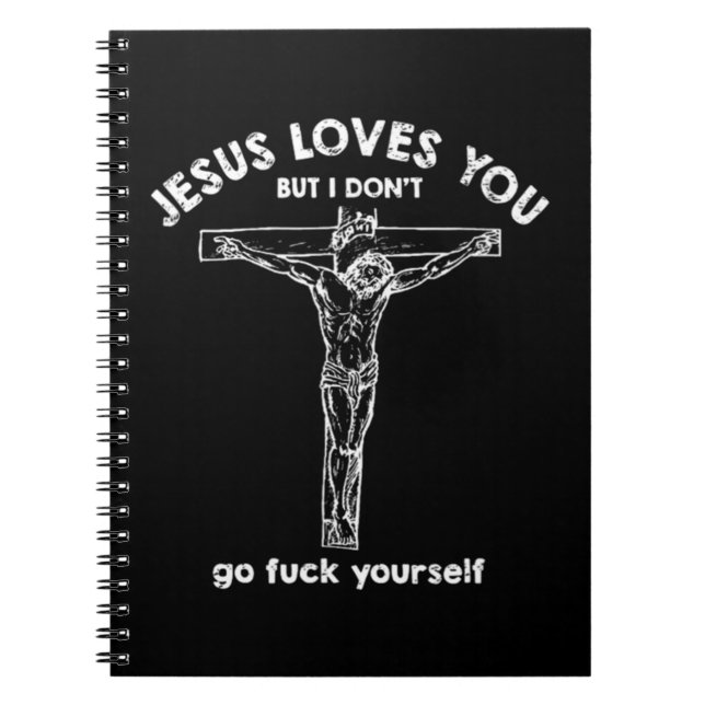 Caderno Espiral Jesus te ama, mas eu não te deixo. (Frente)