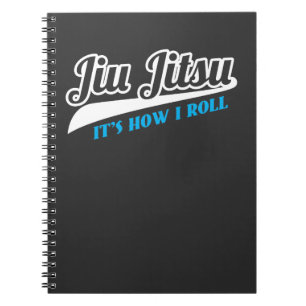 Caderno Espiral Jiu Jitsu é como eu rolo BJJ que luto