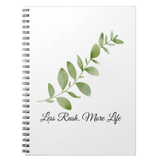 Caderno Espiral Less Rush More Life Notebook