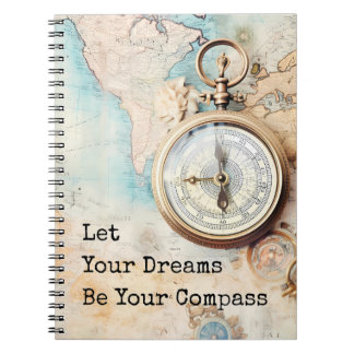 Caderno Espiral Let Your Dreams Be Your Compass