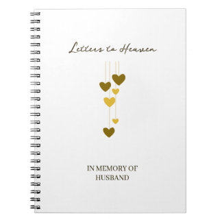 Caderno Espiral Letters to Heaven – In Memory Of Husband Custom