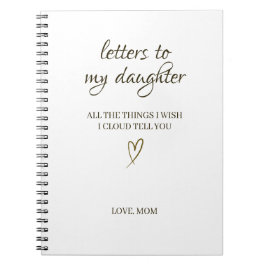 Caderno Espiral Letters to My Daughter – Personalized Letter