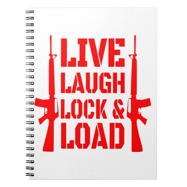 Caderno Espiral Live Laugh Lock & Load #USAPatriotGraphics © (Frente)