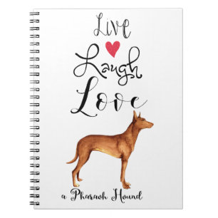 Caderno Espiral Live Laugh Love a Pharaoh Hound Notebook