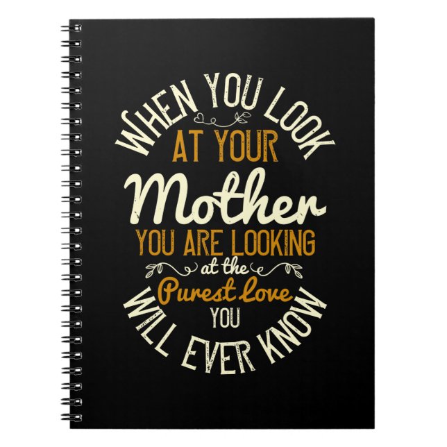Caderno Espiral Mãe - Quando você olha para sua mãe (Frente)