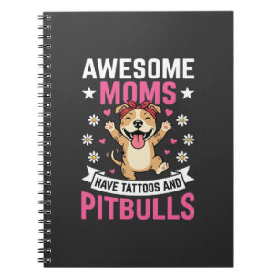 Caderno Espiral Mães de Pitbull Incríveis Têm Tatuagens Cachorro E