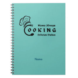 Caderno Espiral Mama Sempre Cozinhando Deliciosos Pratos Design