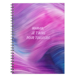 Caderno Espiral Maman, Je T’aime Pour Toujours