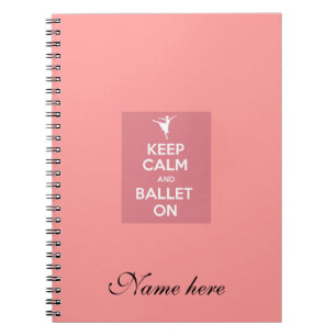 Caderno Espiral Mantenha a calma e o balé na personalização do 