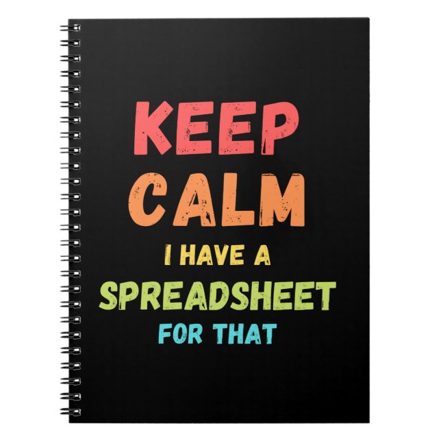 Caderno Espiral Mantenha a calma Tenho uma folha de cálculo para i (Frente)