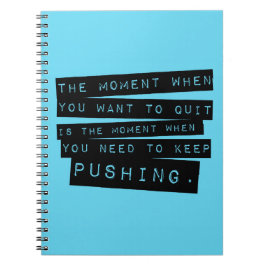 Caderno Espiral Mantenha empurrar citações inspiradores