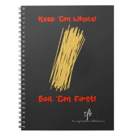 Caderno Espiral Mantenha o Espaguete Inteiro e Cozinhe Primeiro
