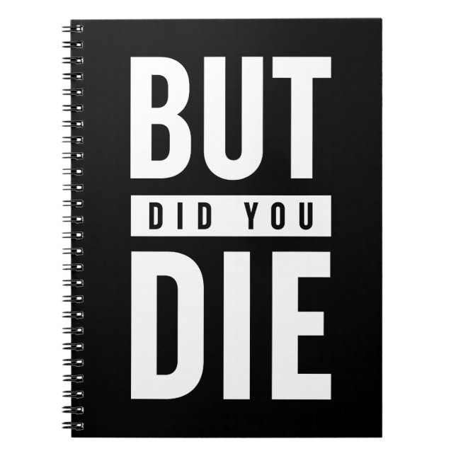 Caderno Espiral Mas Você Morreu? (Frente)