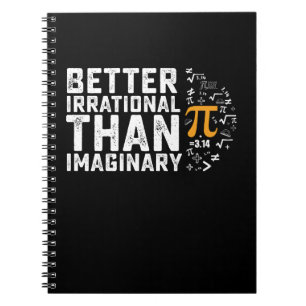 Caderno Espiral Melhor Irracional do que Matemática Imaginária do