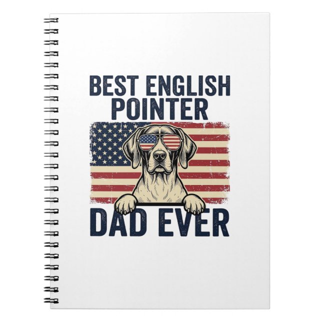 Caderno Espiral Melhor Pai Pointer Inglês Patriota de Sempre (Frente)