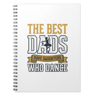 Caderno Espiral Melhores Pais Têm Filhas Que Dançam Camiseta Vinta