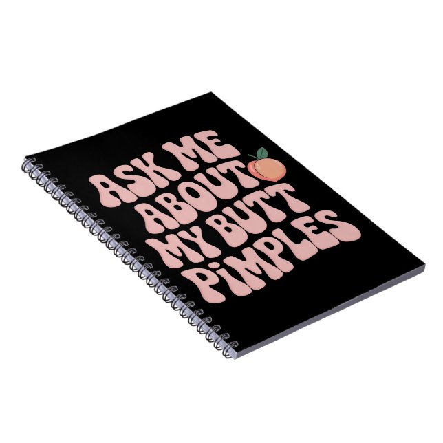 Caderno Espiral Meme Engraçado Constrangedor de Espinhas na Bunda (Lado Direito)