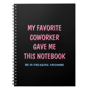 CADERNO ESPIRAL MEU COLEGA DE TRABALHO FAVORITO ME DEU ESTE CAHIER